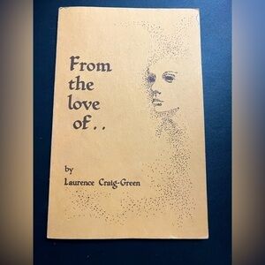 Vintage- From the Love of… by Laurence Craig-Green *SIGNED* Book of Poetry